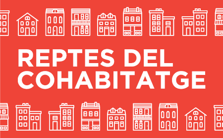 Cicle de tallers: Reptes del Cohabitatge
