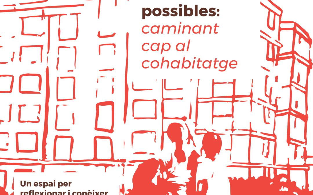 Projecte Singular: Enfortiment de l’habitatge cooperatiu en cessió d’ús a Catalunya