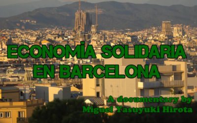 Participem al documental “Economía Solidaria en Barcelona”