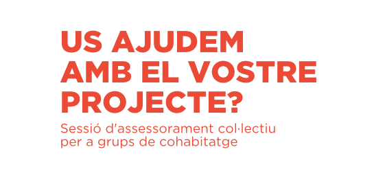 Sessions d’assessorament col·lectiu 2026: un itinerari per impulsar projectes de cohabitatge