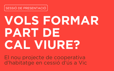 Vols formar part de Cal Viure? El 3 de juny, vine a la sessió informativa