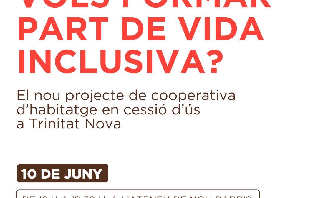 Vols formar part de Vida Inclusiva? El 10 de juny, vine a la sessió de presentació